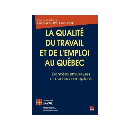 La qualité du travail et de l’emploi au Québec. Données empiriques et cadres conceptuels : Chapitre 3