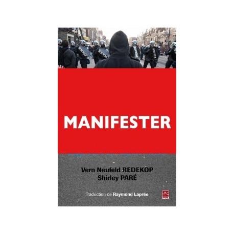 Manifester en démocratie. L'approche du respect mutuel, de Vern Neufeld Redekop et Shirley Paré : Introduction