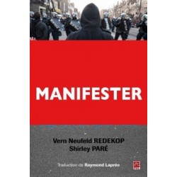 Manifester en démocratie. L'approche du respect mutuel, de Vern Neufeld Redekop et Shirley Paré : Bibliographie