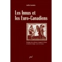 Les Innus et les Euro-Canadiens. Dialogue des cultures et rapport à l’Autre à travers le temps : Introduction