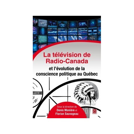 La télévision de Radio-Canada et l'évolution de la conscience politique au Québec : Sommaire