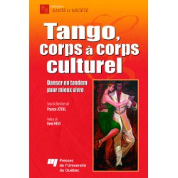 Tango, corps à corps culturel Danser en tandem pour mieux vivre, direction de France JOYAL / SOMMAIRE
