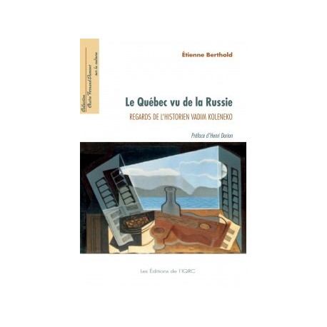 Le Québec vu de la Russie. Regards de l’historien Vadim Koleneko, de Etienne Berthold : Chapitre 4