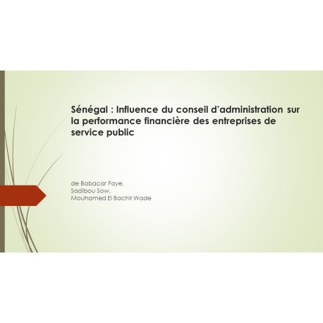 Sénégal : Influence du conseil d’administration sur la performance financière des entreprises de service public