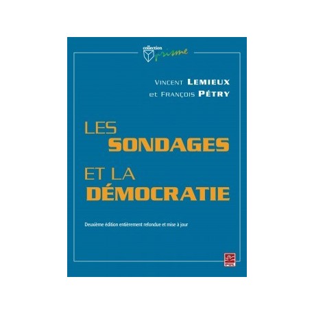 Les sondages et la démocratie de François Pétry, Vincent Lemieux : Sommaire
