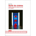 Sortir du cinéma. Histoire virtuelle des relations de l’art et du cinéma, de Érik Bullot : Bibliographie