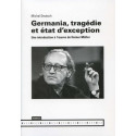 Germania, tragédie et état d’exception, de Michel Deutsch : Sommaire