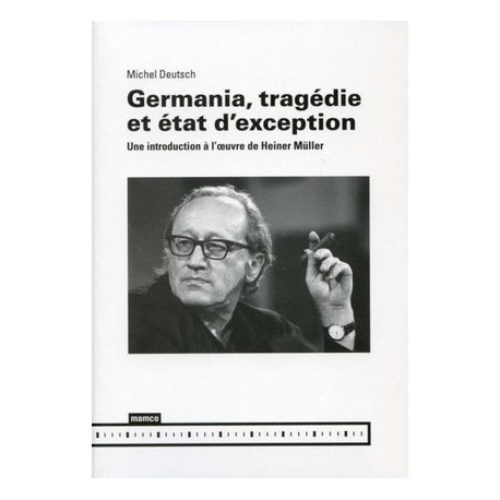 Germania, tragédie et état d’exception, de Michel Deutsch 