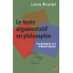 Le texte argumentation en philosophie de Louis Brunet 