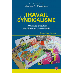 Travail et syndicalisme (ss. la dir. de) James D. Thwaites : Introduction