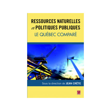 Ressources naturelles et politiques publiques. Le Québec comparé : Chapitre 1