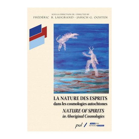 La nature des esprits dans les cosmologies autochtones 