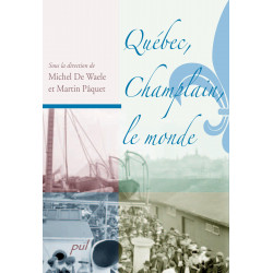 Introduction : Québec, Champlain, le monde