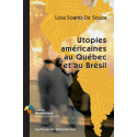 Sommaire : Utopies américaines au Québec et au Brésil de Licia Soares De Souza