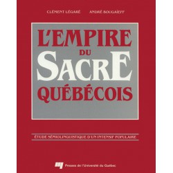 L'empire du sacré québécois de Clément Légaré et André Bougaïeff / INTRODUCTION