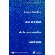 Contribution à la critique de la persuasion politique de Simon Laflamme : CHAPITRE 4. Limites de la persuasion politique