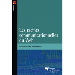 Les Racines communicationnelles du Web de Francine Charest et François Bédard : chapitre 3