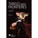 Tango sans frontières sous la direction de France Joyal : Sommaire