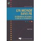 Un monde sans fil de Magada Fusaro / Sommaire