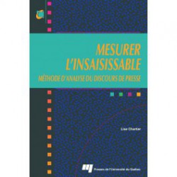 MESURER L’INSAISISSABLE MÉTHODE D’ANALYSE DU DISCOURS DE PRESSE, de Lise Chartier / chapitre 3