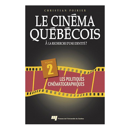 Le cinéma québécois à la recherche d'une identité de Christian Poirier / CHAPITRE 7