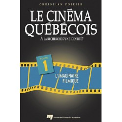 Le cinéma québécois à la recherche d’une identité de Christian Poirier T1 : Chapitre 2