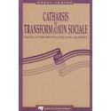 Catharsis et transformation sociale dans la théorie politique de Gramsci d’Ernst Jouthe : Conclusion