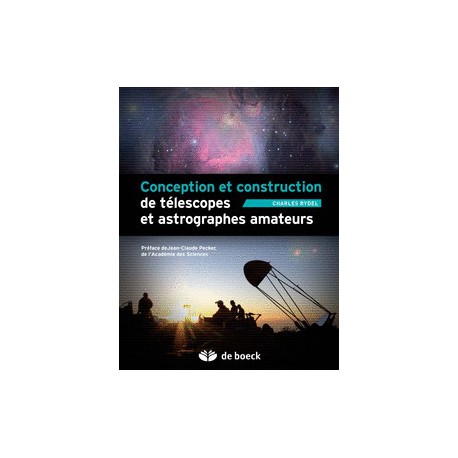 Conception et construction de télescopes et astrographes amateurs de Charles Rydel / CHAPITRE 11