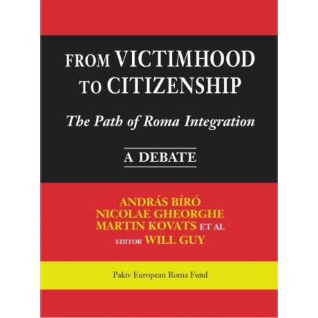 From Victimhood to Citizenship The Path of Roma Integration - Table of contents