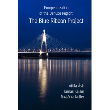 Europeanization of the Danube region : The blue ribbon project : Chapter 2