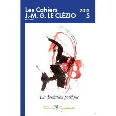 Les Cahiers Le Clézio n°5 : Sommaire