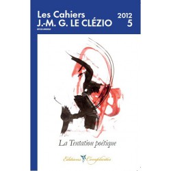 Les Cahiers JMG Le Clézio, N° 5 : La Tentation poétique : Chapitre 3