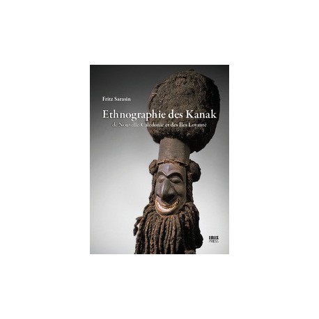 Ethnographie des Kanak de Fritz Sarasin / Sommaire