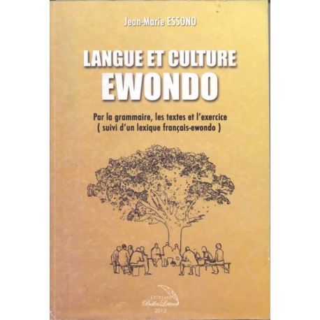 Langue et culture ewondo de Jean-Marie ESSONO - Chapitre 1