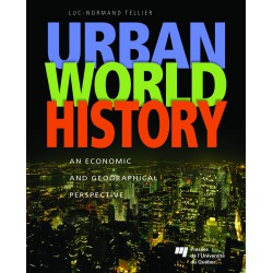 URBAN WORLD HISTORY, de Luc-Normand Tellier / CHAPITRE 13