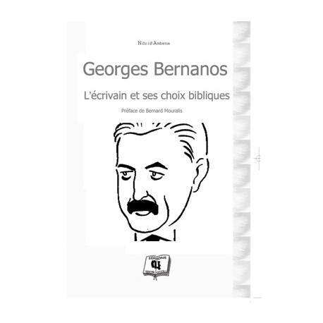 Georges Bernanos, l'écrivain et ses choix bibliques : Introduction