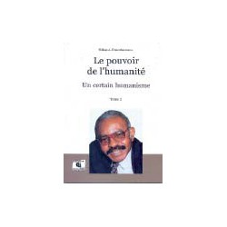 Le pouvoir de l’humanité. Un certain humanisme de William A. Etéki Mboumoua : Bibliographie