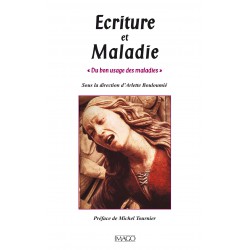 Ecriture et Maladie, sous la direction d’Arlette Bouloumié : sommaire