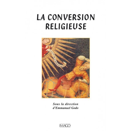 La conversion religieuse sous la direction d'Emmanuel Godo : chapitre 2