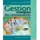 Gestion stratégique des connaissances, sous la direction de L. Rivard et M.-Ch. Roy à télécharger sur artelittera.com