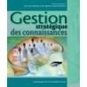 Gestion stratégique des connaissances, sous la direction de L. Rivard et M.-Ch. Roy : Chapitre 9