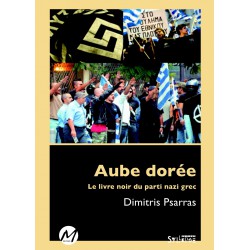 Aube dorée : le livre noir du parti nazi grec de Dimitris Psarras : Chapitre 4