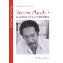 Vincent Placoly de Jean-Georges Chali et Axel Artheron : Introduction