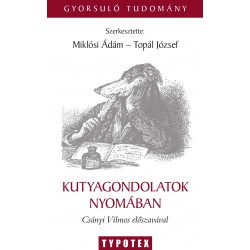 KUTYAGONDOLATOK NYOMÁBAN - Miklósi Ádám–Topál József : Bibliographie
