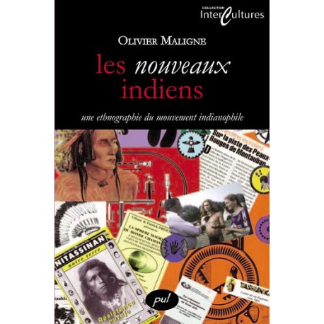 Les nouveaux indiens de Olivier Maligne : Sommaire
