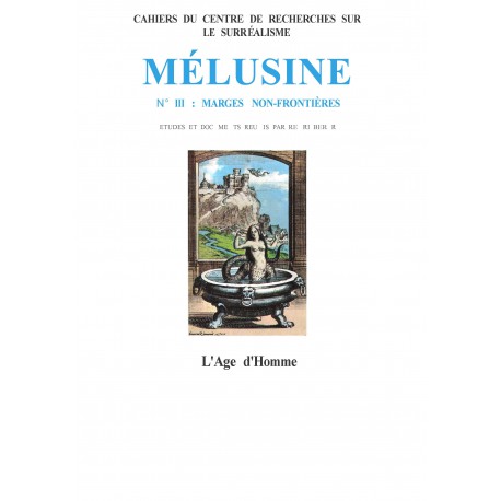 Mélusine, n° 3 : Marges non frontières / DESNOS, LUTH CONSTELLÉ de François SULLEROT