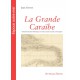 La Grande Caraïbe, de Jean Crusol : Table des matières