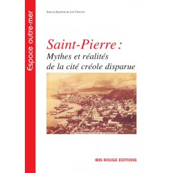Saint-Pierre: Mythes et réalités de la cité créole disparue : Chapitre 13