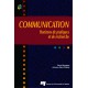 COMMUNICATION Horizons de pratiques et de recherche Sous la direction de Johanne Saint-Charles Pierre Mongeau / sommaire
