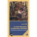 La crise financière et monétaire mondiale. Endettement, spéculation, austérité : Chapitre 3